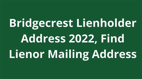 bridgecrest financial address lien holder